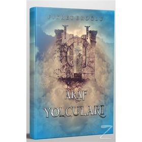 Araf Yolcuları - Fikret Eroğlu