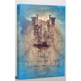 Araf Yolcuları - Fikret Eroğlu