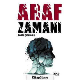 Araf Zamanı - Doğan Çataloğlu