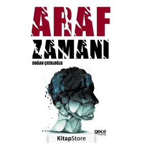 Araf Zamanı - Doğan Çataloğlu