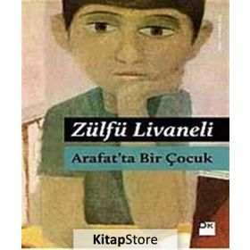 Arafat'ta Bir Çocuk - Zülfü Livaneli