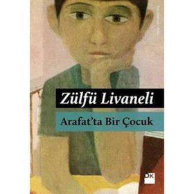 Arafat'ta Bir Çocuk - Zülfü Livaneli