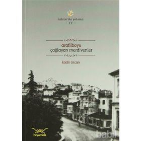 ARAFILBOYU ÇAĞLAYAN MERDIVENLER - KADRI ÖZCAN