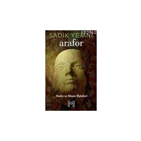 ARAFOR KADIN VE GIZEM ÖYKÜLERİ - SADIK YEMNI