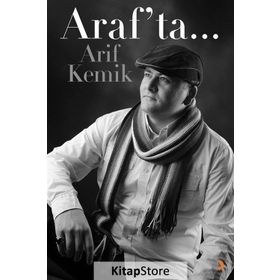 Araf'ta... - Arif Kemik