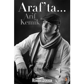 Araf'ta... - Arif Kemik
