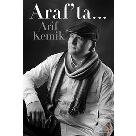 Araf'ta... - Arif Kemik