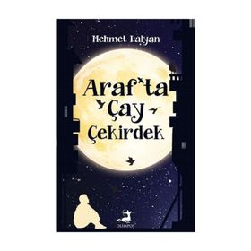 Araf'ta Çay Çekirdek Mehmet Dalyan Olimpos Yayınları