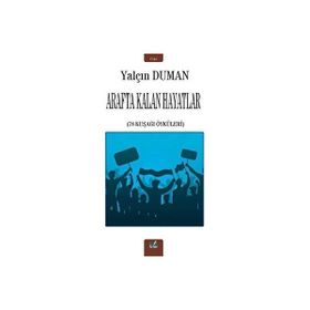 Arafta Kalan Hayatlar - Yalçın Duman