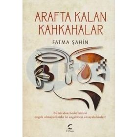 Arafta Kalan Kahkahalar - Fatma Şahin
