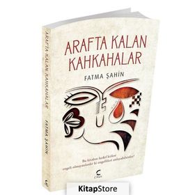 Arafta Kalan Kahkahalar - Fatma Şahin