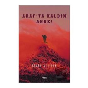 Araf'ta Kaldım Anne - Erkan Atlıhan