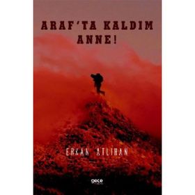 Araf'ta Kaldım Anne - Erkan Atlıhan