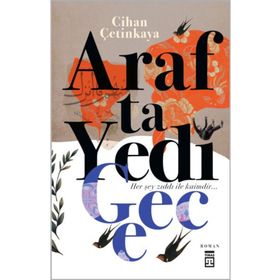 Arafta Yedi Gece - Cihan Çetinkaya