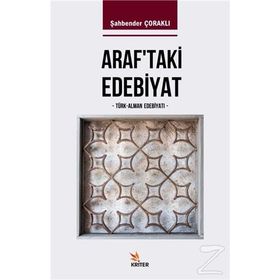 Araf'taki Edebiyat - Şahbender Çoraklı