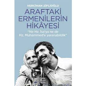 Araftaki Ermenilerin Hikayesi - Vercihan Ziflioğlu