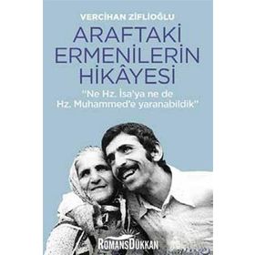 Araftaki Ermenilerin Hikayesi - Vercihan Ziflioğlu