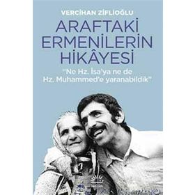 Araftaki Ermenilerin Hikayesi - Vercihan Ziflioğlu