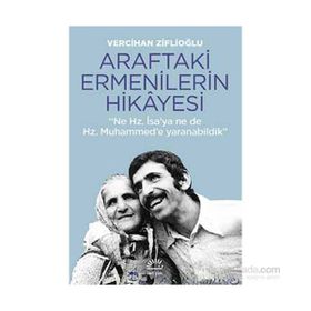 Araftaki Ermenilerin Hikayesi - Vercihan Ziflioğlu