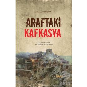 Araftaki Kafkasya - Abdullah Temizkan