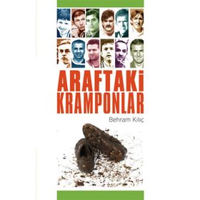 ARAFTAKI KRAMPONLAR - BEHRAM KILIÇ