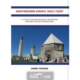 Araftakilerin Umudu: Usul-i Cedit - Prof. Dr. Ahmet Kolbaşı