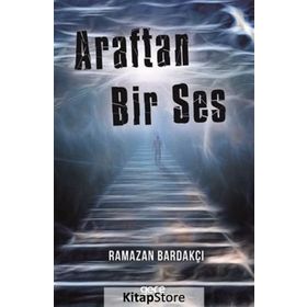 Araftan Bir Ses - Ramazan Bardakçı