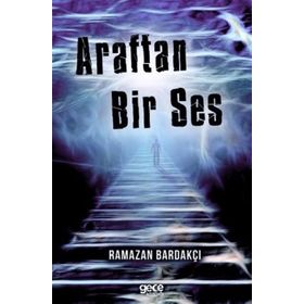Araftan Bir Ses - Ramazan Bardakçı