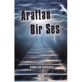 Araftan Bir Ses - Ramazan Bardakçı