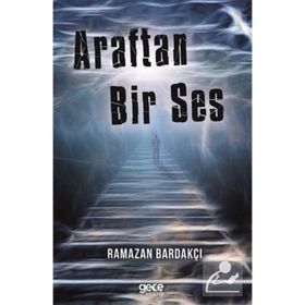 Araftan Bir Ses - Ramazan Bardakçı