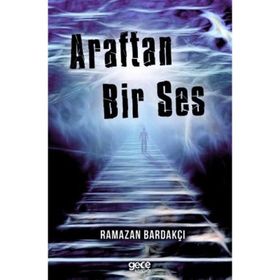 Araftan Bir Ses - Ramazan Bardakçı