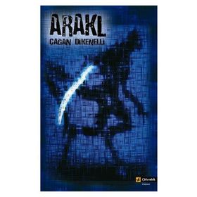 ARAKL - ÇAĞAN DIKENELLI