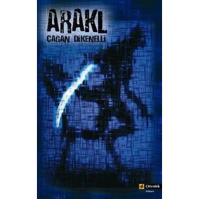 ARAKL - ÇAĞAN DIKENELLI