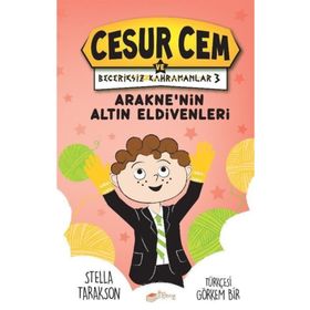Arakne'nin Altın Eldivenleri - Cesur Cem ve Beceriksiz Kahramanlar 3 - Kolektif
