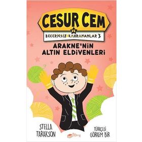 Arakne'nin Altın Eldivenleri - Cesur Cem ve Beceriksiz Kahramanlar 3 - Kolektif