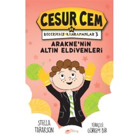 Arakne'nin Altın Eldivenleri - Cesur Cem ve Beceriksiz Kahramanlar 3 - Kolektif