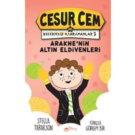 Arakne'nin Altın Eldivenleri - Cesur Cem ve Beceriksiz Kahramanlar 3 - Kolektif