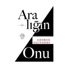 Aralığın Onu - George Saunders