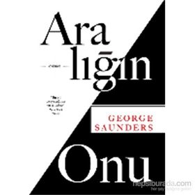 Aralığın Onu - George Saunders