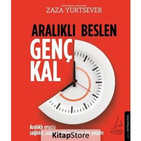 Aralıklı Beslen Genç Kal - Zaza Yurtsever