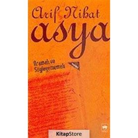 ARAMAK VE SÖYLEYEMEMEK - ARIF NIHAT ASYA