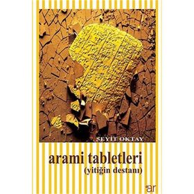 Arami Tabletleri - Seyit Oktay