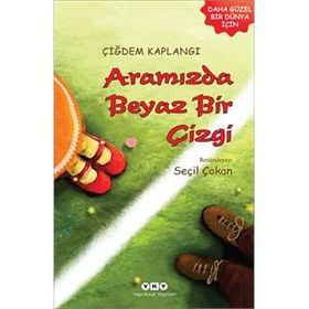 Aramızda Beyaz Bir Çizgi - Çiğdem Kaplangı