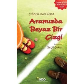 Aramızda Beyaz Bir Çizgi - Çiğdem Kaplangı