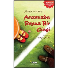 Aramızda Beyaz Bir Çizgi - Çiğdem Kaplangı