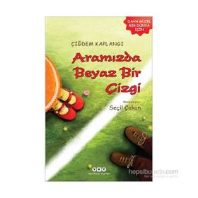 Aramızda Beyaz Bir Çizgi - Çiğdem Kaplangı