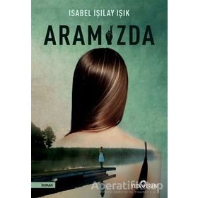 Aramızda - Isabel Işılay Işık - Yediveren Yayınları