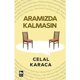 Aramızda Kalmasın Celal Karaca