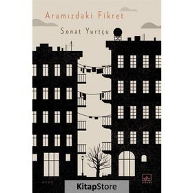 Aramızdaki Fikret - Sonat Yurtçu