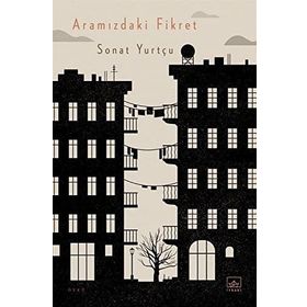 Aramızdaki Fikret - Sonat Yurtçu